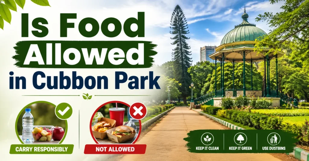 Is Food Allowed in Cubbon Park