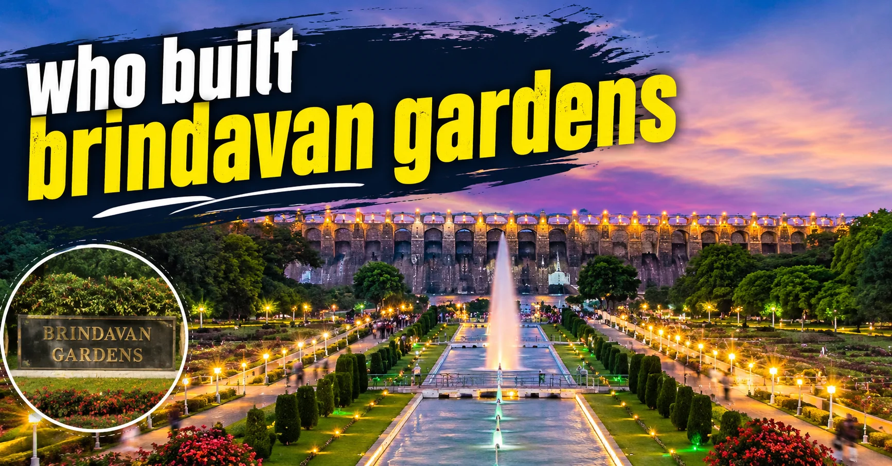 who built brindavan gardens