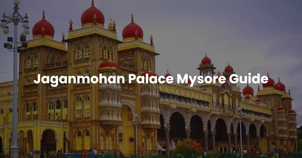 Jaganmohan Palace Mysore