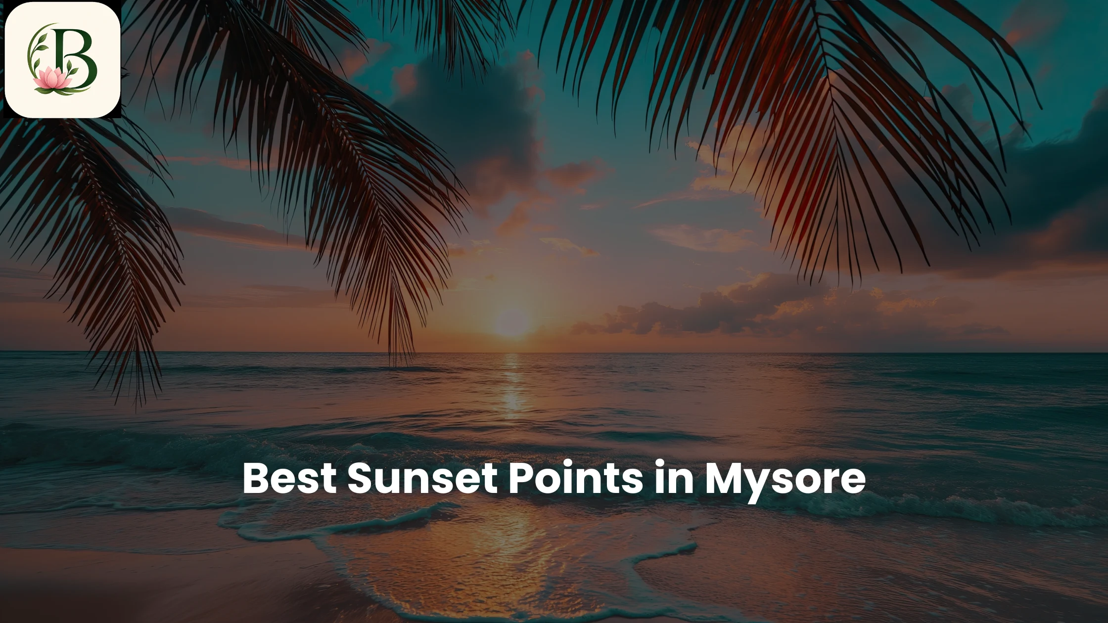 Best Sunset Points in Mysore