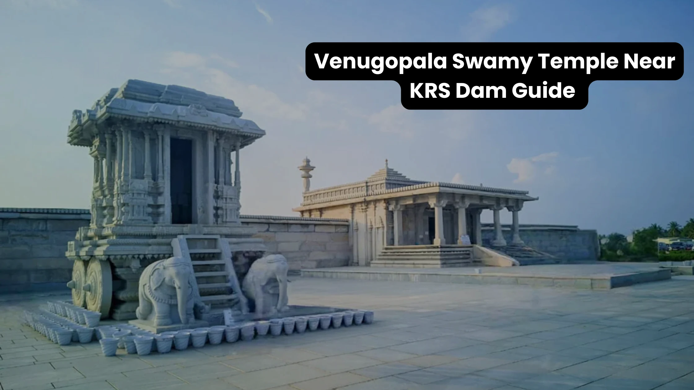 Venugopala Swamy Temple Near KRS Dam Guide