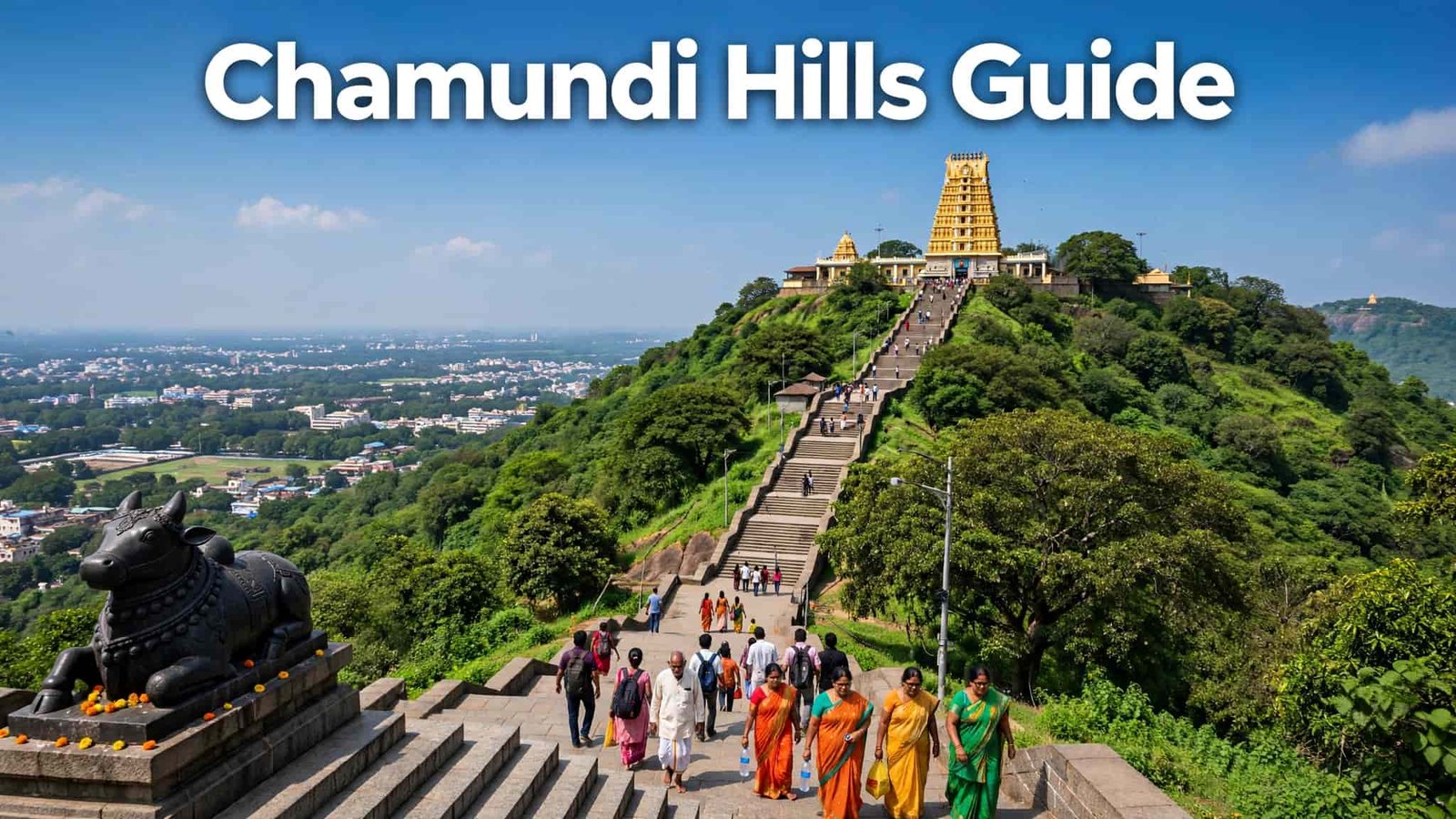 Chamundi Hills Guide